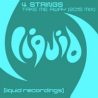 4 Strings – Take Me Away (2015 Mix)