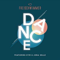 Freischwimmer & HYM & Jona Selle – Dance