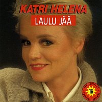 Katri Helena – Laulu jaa