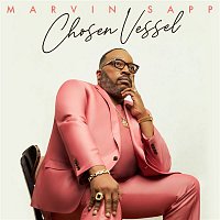 Marvin Sapp – Chosen Vessel