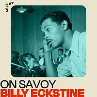 Přední strana obalu CD On Savoy: Billy Eckstine
