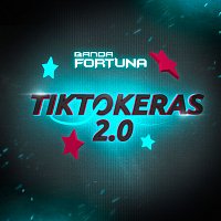 Banda Fortuna – TikTokeras 2.0