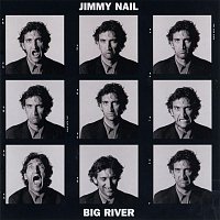 Jimmy Nail – Big River