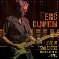 Eric Clapton – Live in San Diego (with Special Guest JJ Cale)