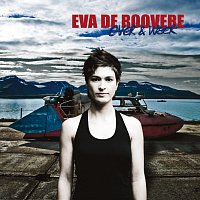 Eva De Roovere – Over & Weer