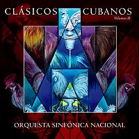 Orquesta Sinfonica Nacional – Clásicos Cubanos, Vol. 2 (Remasterizado)