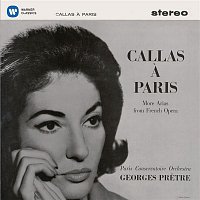 Maria Callas – Callas a Paris - More Arias from French Opera - Callas Remastered