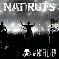 Natiruts – #NOFILTER (Ao Vivo)