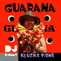Guarana – Kluzké písně MP3
