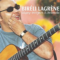 Biréli Lagrene Trio – Gipsy Project & Friends