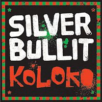 Silver Bullit – Koloko EP