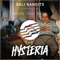 Bali Bandits – Work That Body