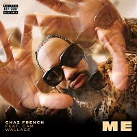 Chaz French, Cam Wallace – Me