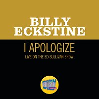 Billy Eckstine – I Apologize [Live On The Ed Sullivan Show, April 8, 1951]