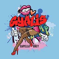 Capella Grey – GYALIS