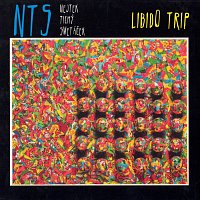 NTS – Libido Trip FLAC
