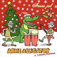 Arne Alligator & Djungeltrumman – Arnes jul