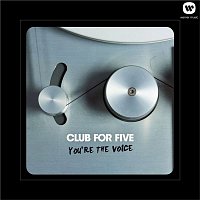 Club For Five – You're The Voice