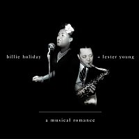 Billie Holiday & Lester Young – A Musical Romance