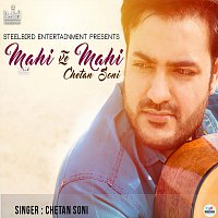 Chetan Soni – Mahi Ve Mahi