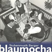 Stubenmusik Berger – Blaumocha