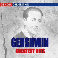 Různí interpreti – Gershwin Greatest Hits