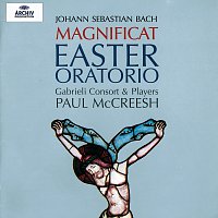 Gabrieli, Paul McCreesh – Bach, J.S.: Easter Oratorio BWV 249; Magnificat BWV 243
