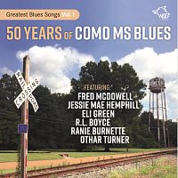 50 Years Of Como Ms Blues: Greatest Blues Songs Vol. 1