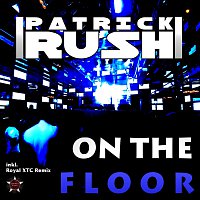 Patrick Rush – On the Floor