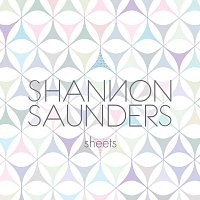 Shannon Saunders – Sheets