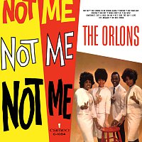 The Orlons – Not Me