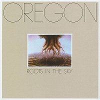Oregon – Roots In The Sky
