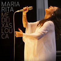 Maria Rita – Me Deixas Louca (Me Vuelves Loco)