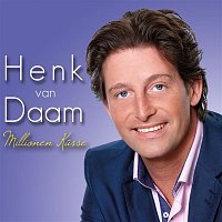 Henk van Daam – Millionen Kusse