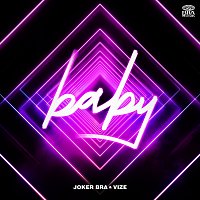 Joker Bra, VIZE – Baby [Extended Version]