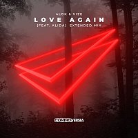 Alok & VIZE – Love Again (feat. Alida) [Extended Mix]