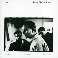 Jimmy Giuffre, Paul Bley, Steve Swallow – Jimmy Giuffre 3, 1961