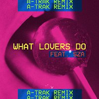 Maroon 5, A-Trak, SZA – What Lovers Do [A-Trak Remix]