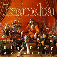 Lxandra – Dig Deep [Acoustic Version]