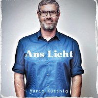 Mario Kuttnig – Ans Licht