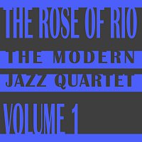 The Modern Jazz Quartet – The Rose of Rio Vol. 1