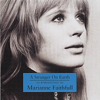 Přední strana obalu CD A Stranger On Earth: An Introduction To Marianne Faithfull