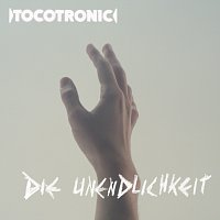 Tocotronic – Die Unendlichkeit