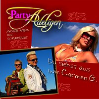 Die Partyadeligen – Du siehst aus wie Carmen G.