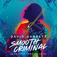 David Garrett – Smooth Criminal [Acoustic Version 2018]
