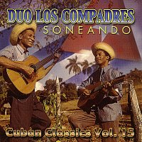 Duo Los Compadres – Soneando: Cuban Classics Vol. 15
