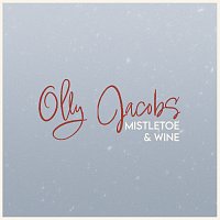 Olly Jacobs – Mistletoe And Wine