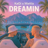 KoDi, Mattia, Krupek – DREAMIN