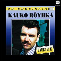 Kauko Royhka – 20 suosikkia / Lauralle