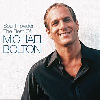 Michael Bolton – The Soul Provider: The Best Of Michael Bolton
